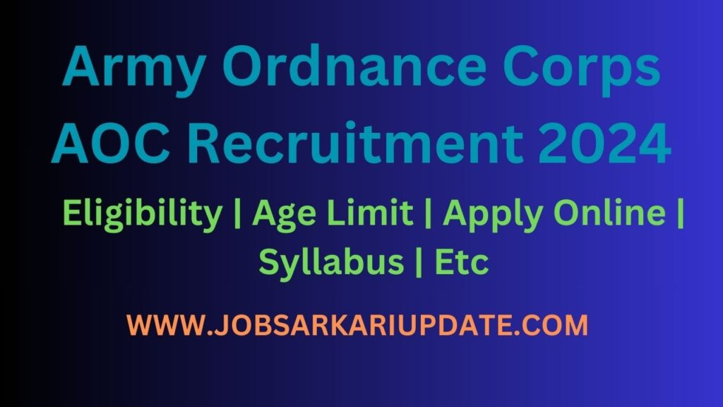 Army Ordnance Corps AOC Recruitment 2024