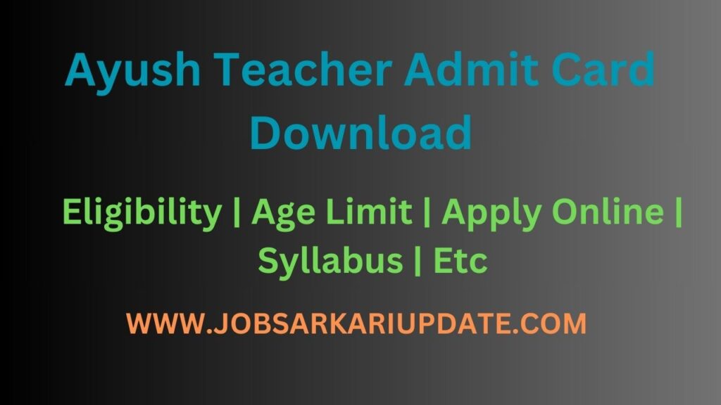 Ayush Teacher Admit Card Download