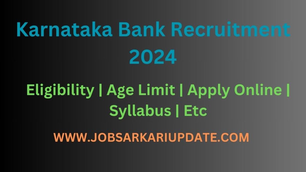 Karnataka Bank Recruitment 2024