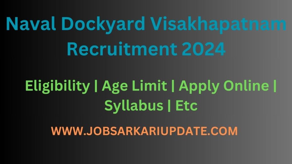 Naval Dockyard Visakhapatnam Recruitment 2024