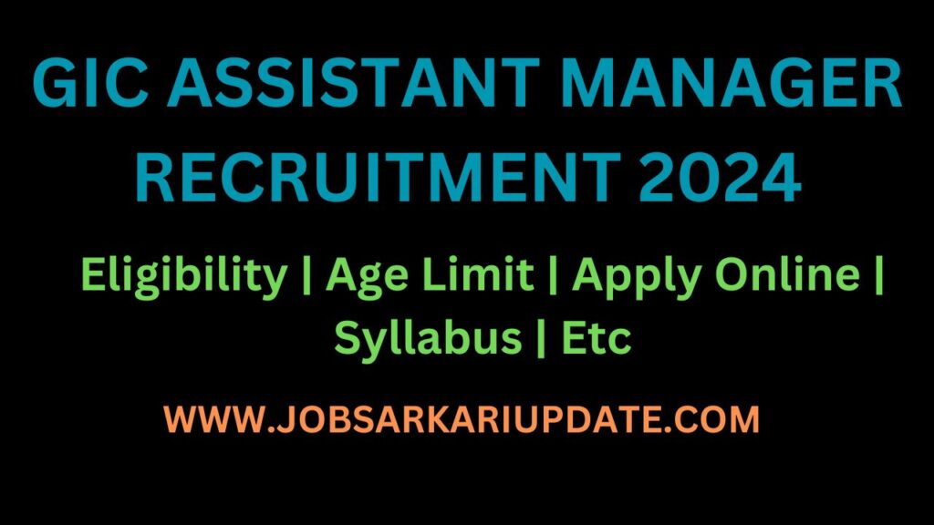 GIC-Assistant-Manager-Recruitment-2024