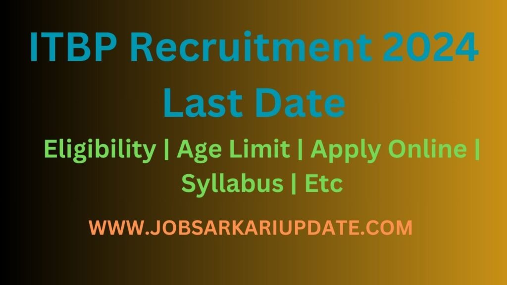 ITBP-Recruitment-2024-Last-Date